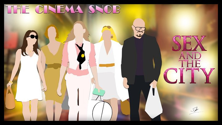 The Cinema Snob — s11e39 — Sex and the City