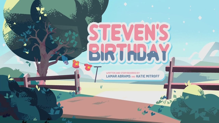 Вселенная Стивена — s02e23 — Steven's Birthday
