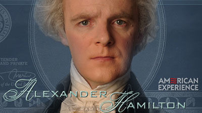 American Experience — s19e18 — Alexander Hamilton