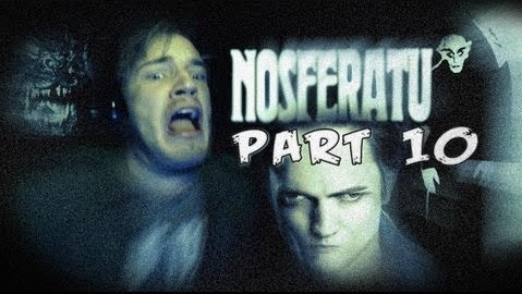 PewDiePie — s03e59 — SMACK THEM TITTIES! - Nosferatu - Part 10