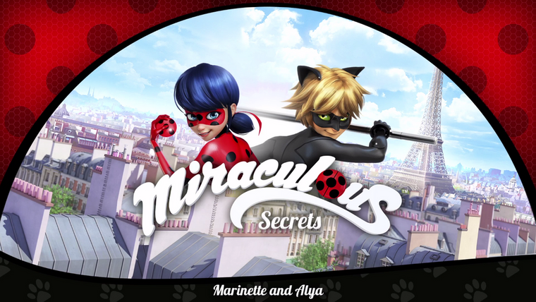 Miraculous LadyBug — s01 special-0 — Miraculous Secrets: Marinette and Alya
