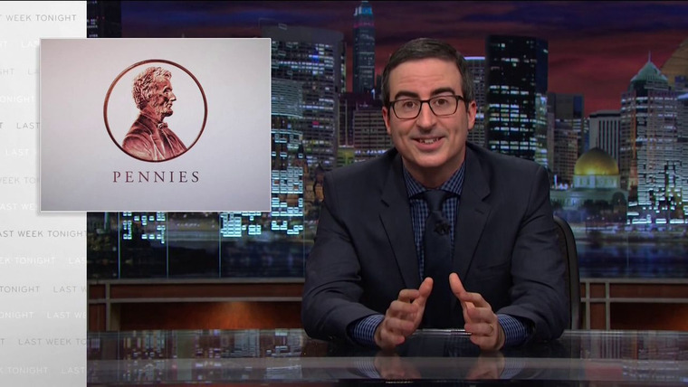 Last Week Tonight with John Oliver — s02e35 — Pennies
