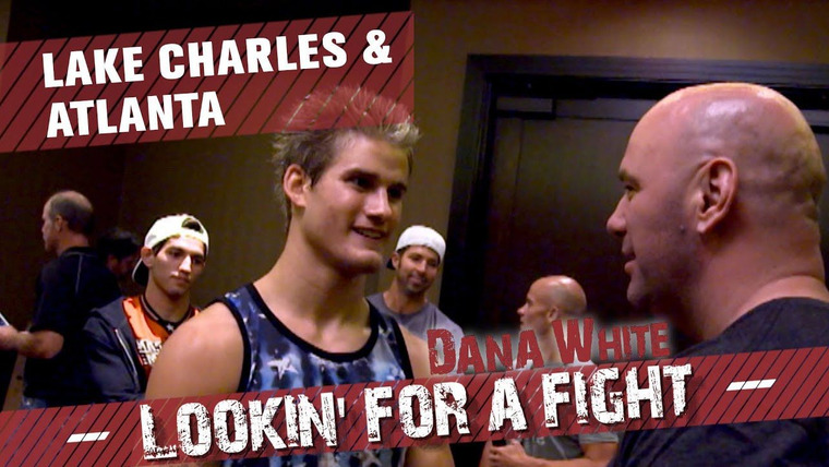 Dana White: Lookin' for a Fight — s2016 special-1 — Lake Charles & Atlanta (Pilot)