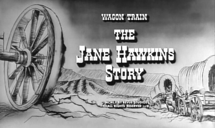 Караван повозок — s04e10 — The Jane Hawkins Story
