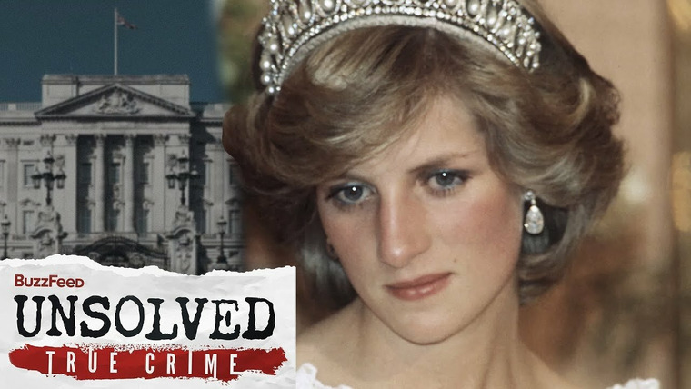 BuzzFeed Unsolved: True Crime — s08e05 — The Tragic Death of Princess Diana