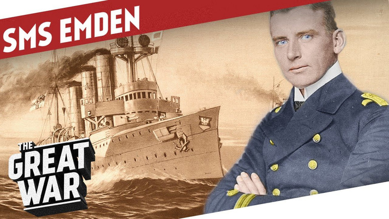 The Great War: Week by Week 100 Years Later — s02 special-65 — The Story of the SMS Emden