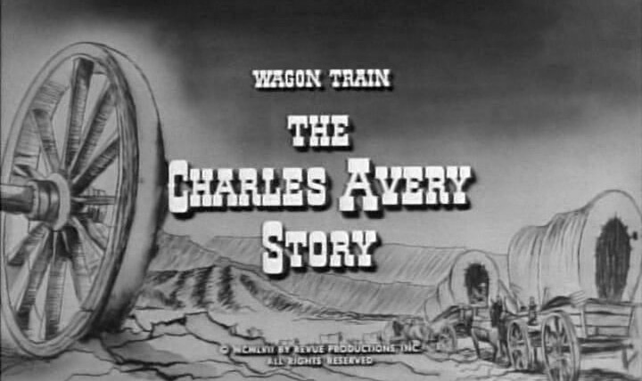 Караван повозок — s01e09 — The Charles Avery Story