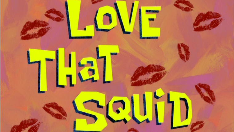 Губка Боб квадратные штаны — s07e48 — Love That Squid