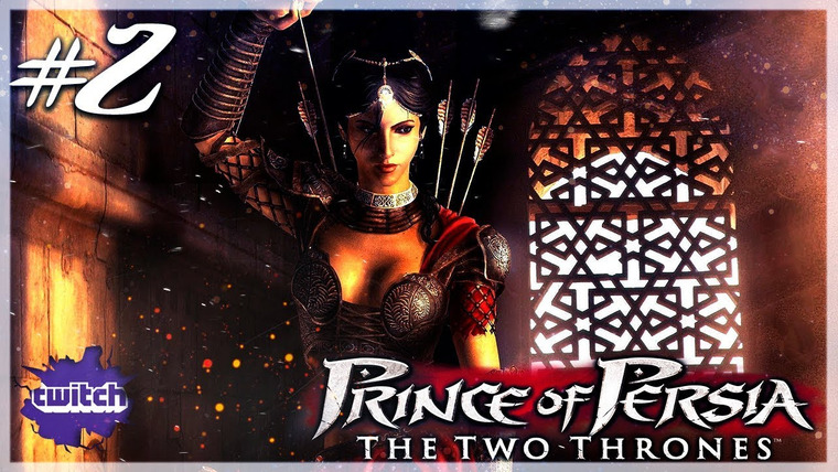 DariyaWillis — s2018e16 — Prince of Persia: The Two Thrones #2