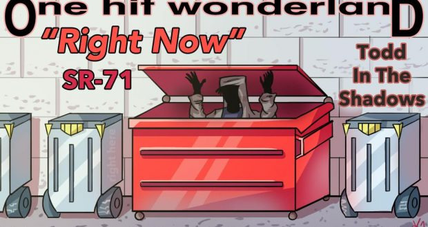 Todd in the Shadows — s09e12 — "Right Now" by SR-71  – One Hit Wonderland