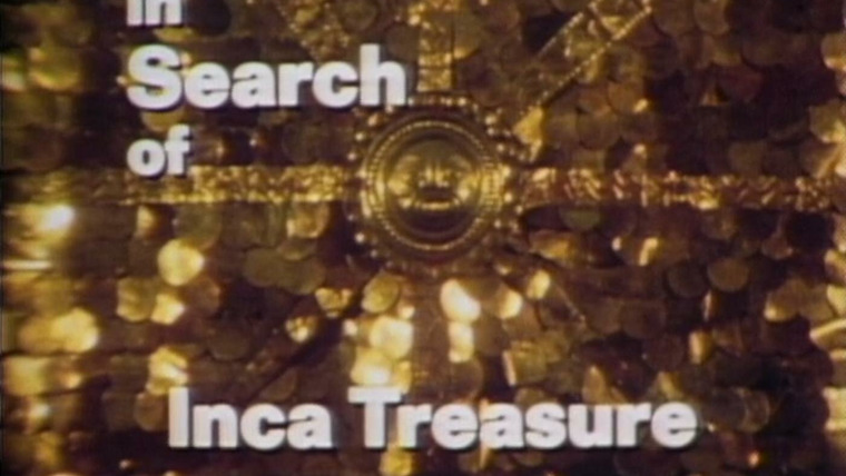 In Search of..... — s01e23 — Inca Treasures