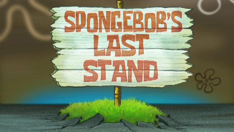 Губка Боб квадратные штаны — s07e15 — SpongeBob's Last Stand