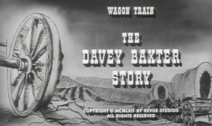 Караван повозок — s06e17 — The Davey Baxter Story