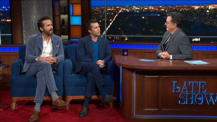 The Late Show with Stephen Colbert — s2022e111 — Ryan Reynolds; Rob McElhenney; James Taylor