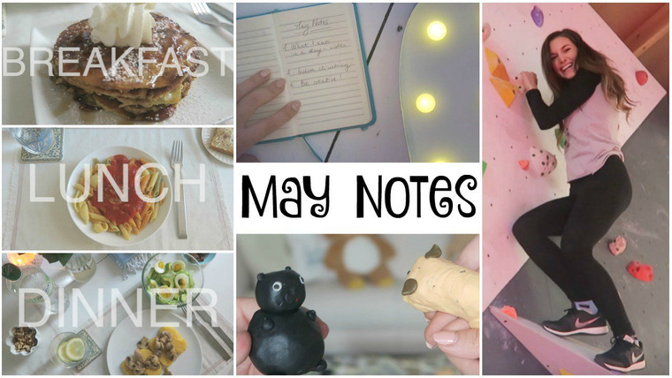 Marzia — s05 special-425 — MAY NOTES | What I Eat in a Day, Climbing & Maya + Edgar Clay.