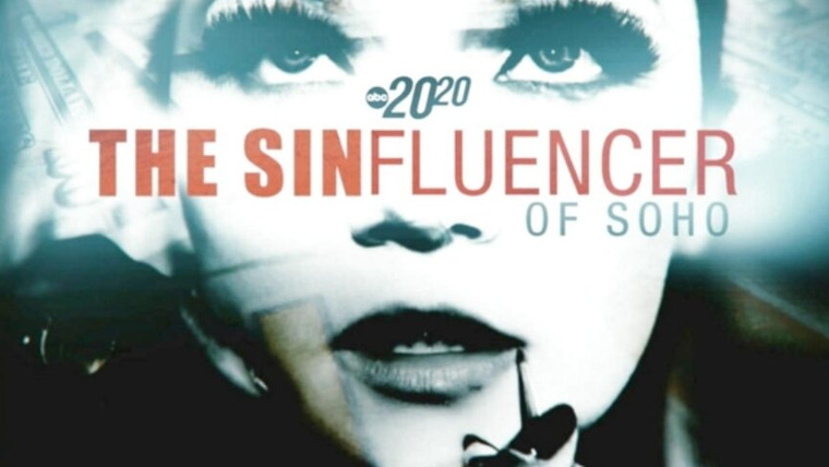 20/20 — s2021e27 — The Sinfluencer of Soho