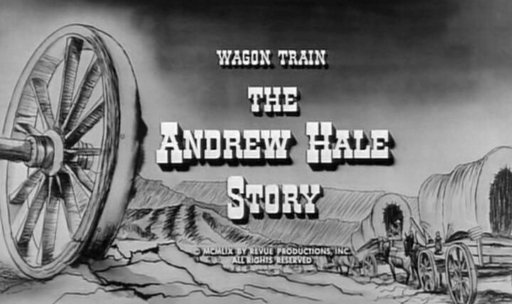 Караван повозок — s02e35 — The Andrew Hale Story