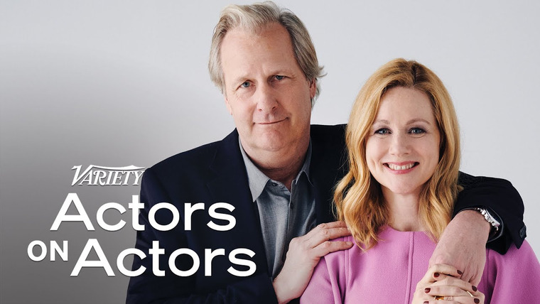 Variety Studio: Actors on Actors — s19e04 — Jeff Daniels and Laura Linney