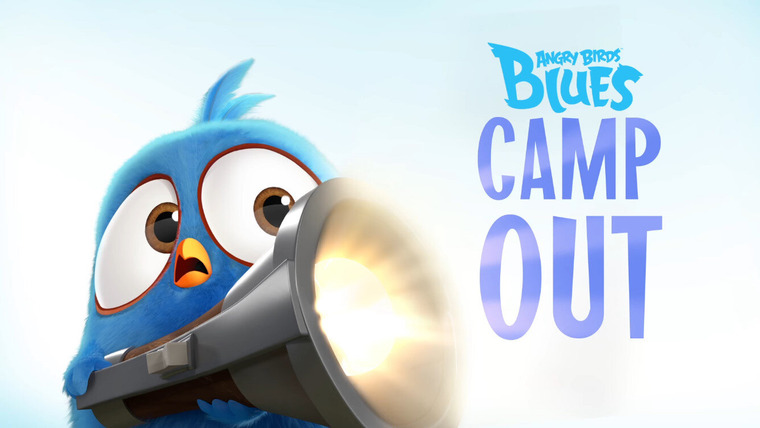Синие Злые Птички — s01e03 — Camp Out