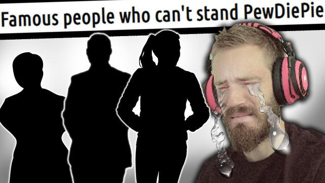 PewDiePie — s11e86 — Famous people who can't STAND PewDiePie — LWIAY #00118