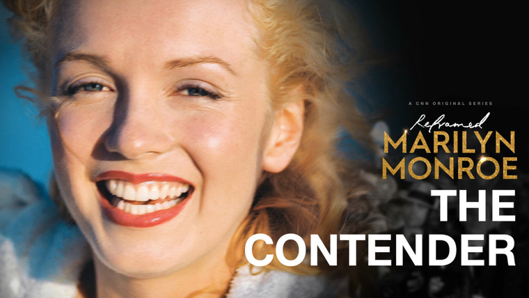 Переосмысление: Мэрилин Монро — s01e01 — Contender