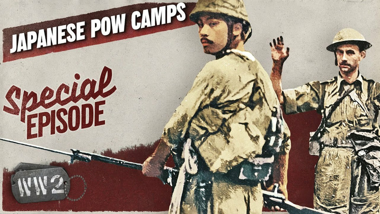 World War Two: Week by Week — s03 special-80 — Japanese PoW Camps