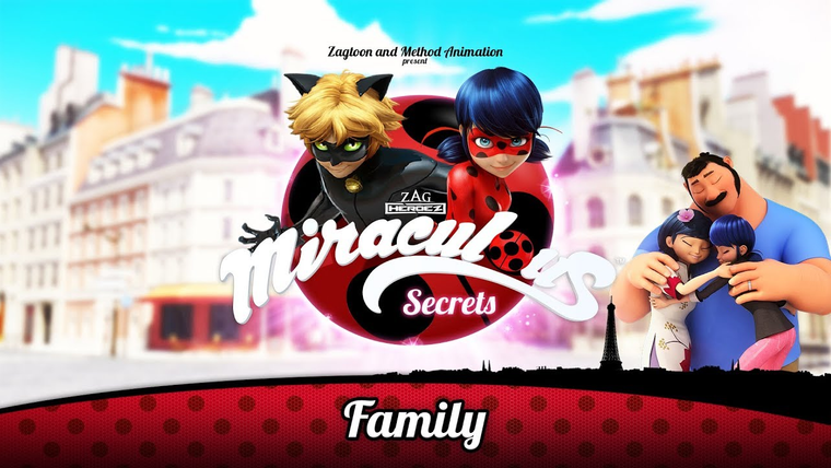 Леди Баг и Супер-кот — s03 special-0 — Miraculous Secrets: Family