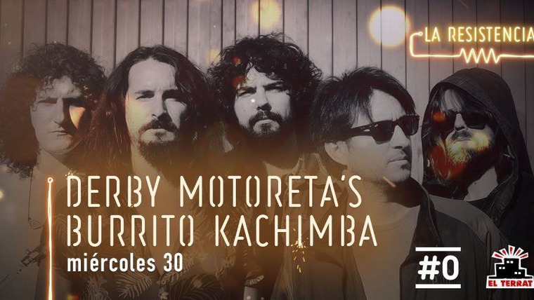 La Resistencia — s03e30 — Derby Motoreta's Burrito Kachimba