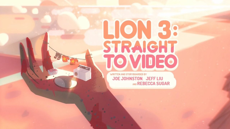 Steven Universe — s01e35 — Lion 3: Straight to Video