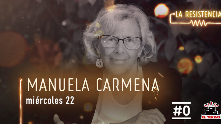 La Resistencia — s03e68 — Manuela Carmena