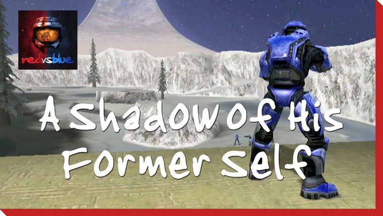 Red vs. Blue — s01e10 — Shadow of His Former Self