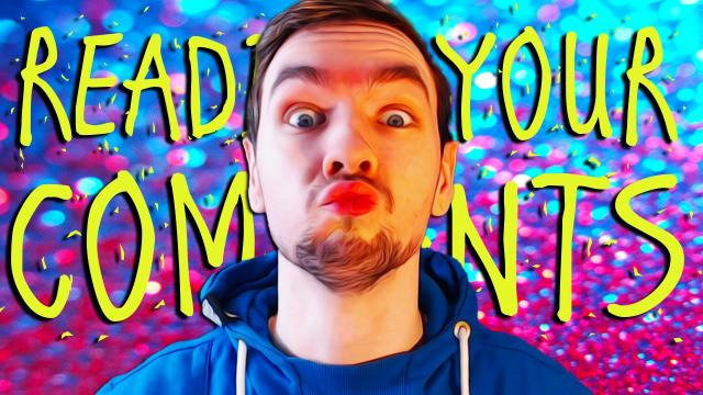 Jacksepticeye — s04e172 — KISS ME JACK! | Reading Your Comments #55