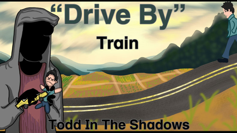 Todd in the Shadows — s04e12 — “Drive By” by Train