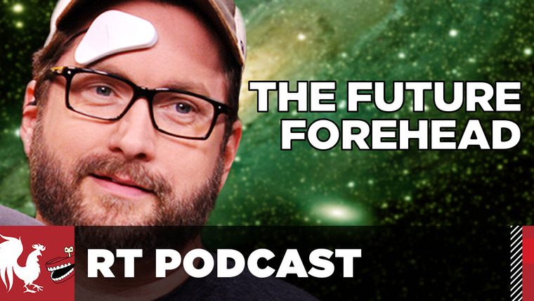 Rooster Teeth Podcast — s2015e39 — The Future Forehead - #343
