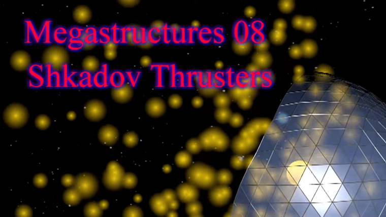 Наука и футуризм с Айзеком Артуром — s02e11 — Megastructures 08: Shkadov Thrusters
