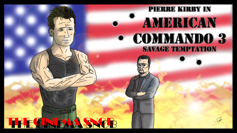 The Cinema Snob — s04e20 — American Commando 3: Savage Temptation