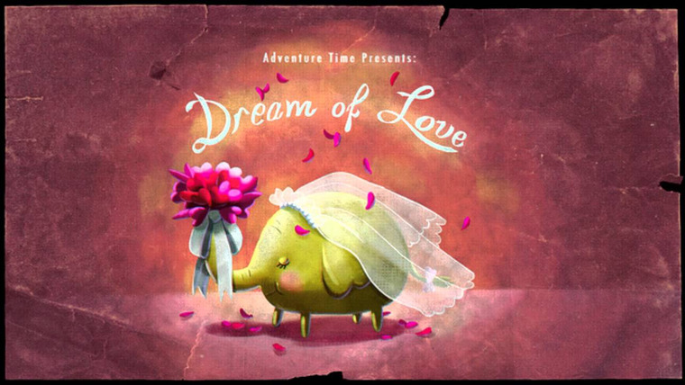 Adventure Time — s04e04 — Dream of Love