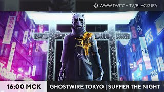 BlackSilverUFA — s2023e75 — GhostWire: Tokyo — Spider's Thread / Suffer the Night #2
