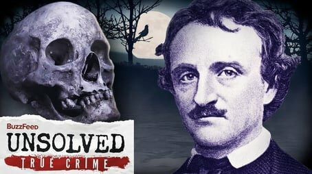 BuzzFeed Unsolved: True Crime — s06e01 — The Macabre Death Of Edgar Allan Poe