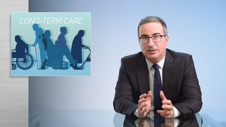 Last Week Tonight with John Oliver — s08e08 — Long-Term Care