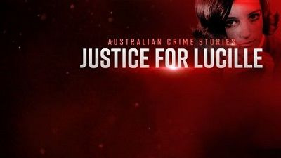 Australian Crime Stories — s03e01 — Justice for Lucille