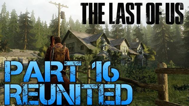 Jacksepticeye — s02e240 — The Last of Us Gameplay Walkthrough - Part 16 - REUNITED (PS3 Gameplay HD)