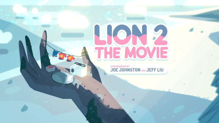 Steven Universe — s01e17 — Lion 2: The Movie