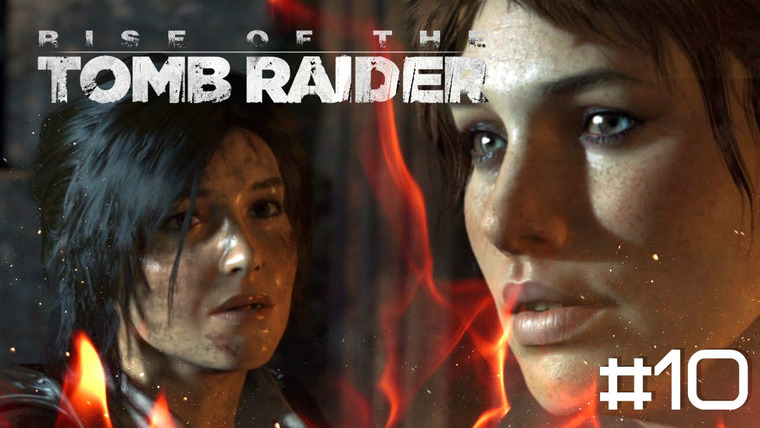 DariyaWillis — s2015e152 — Rise of the Tomb Raider #10: Это война