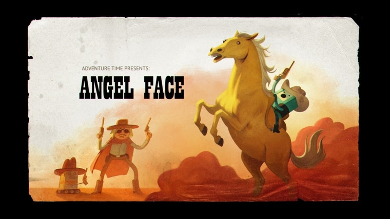 Adventure Time — s07e16 — Angel Face