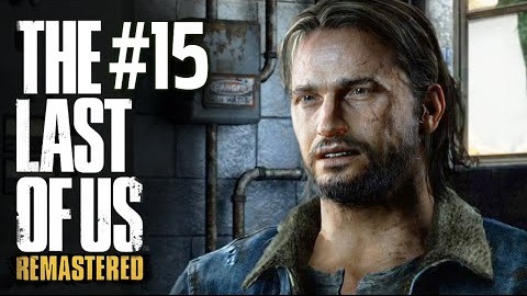 TheBrainDit — s04e460 — The Last of Us: Remastered (PS4) - Брат Томми #15
