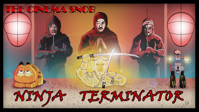 The Cinema Snob — s06e08 — Ninja Terminator