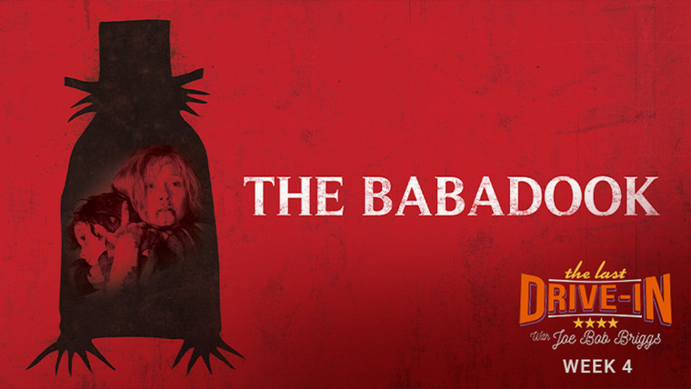 The Last Drive-In with Joe Bob Briggs — s20e07 — The Babadook