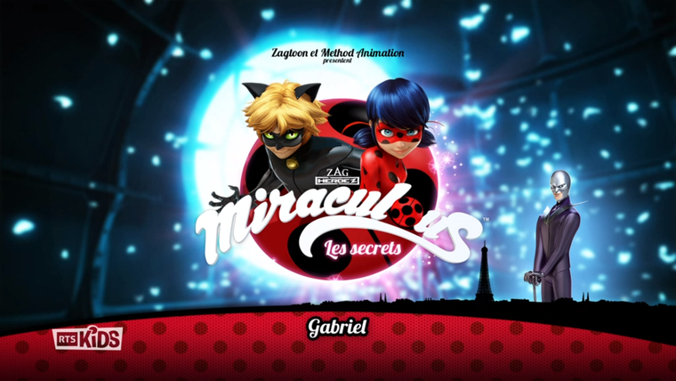 Miraculous LadyBug — s02 special-0 — Miraculous Secrets: Gabriel