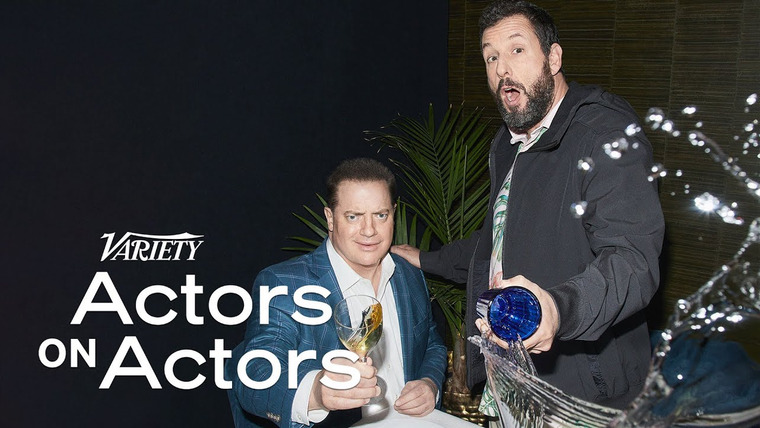 Variety Studio: Actors on Actors — s17e01 — Brendan Fraser and Adam Sandler